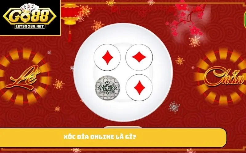 Xóc Đĩa Online – Hướng Dẫn Cách Chơi Và Kinh Nghiệm Thắng Xóc đĩa online là gì?