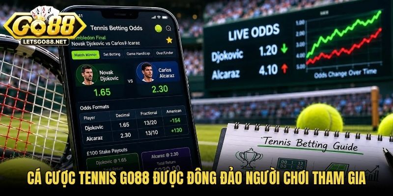 Cá cược tennis GO88 được đông đảo người chơi tham gia